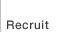 Recruit